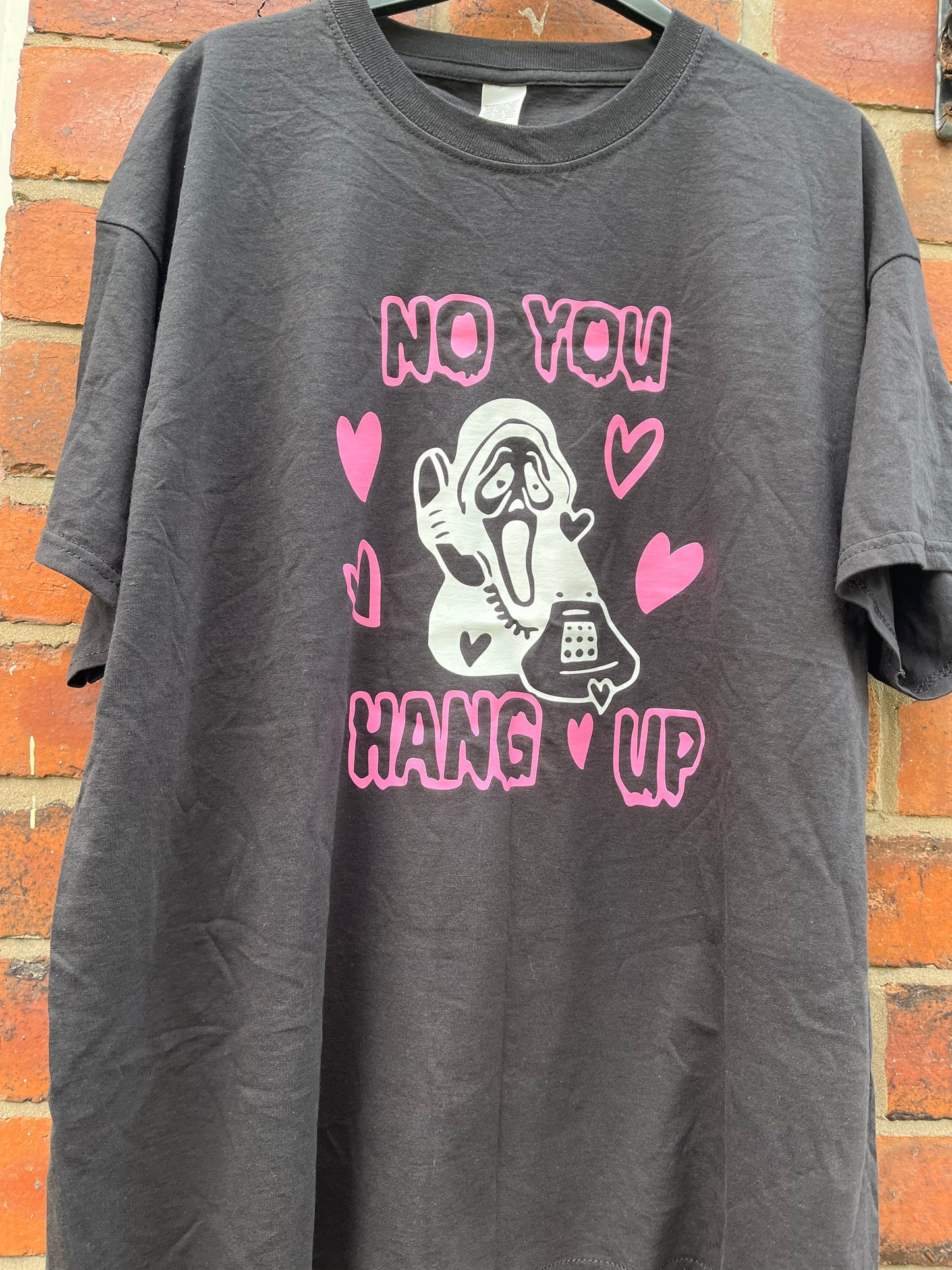 No You Hang Up T Shirt