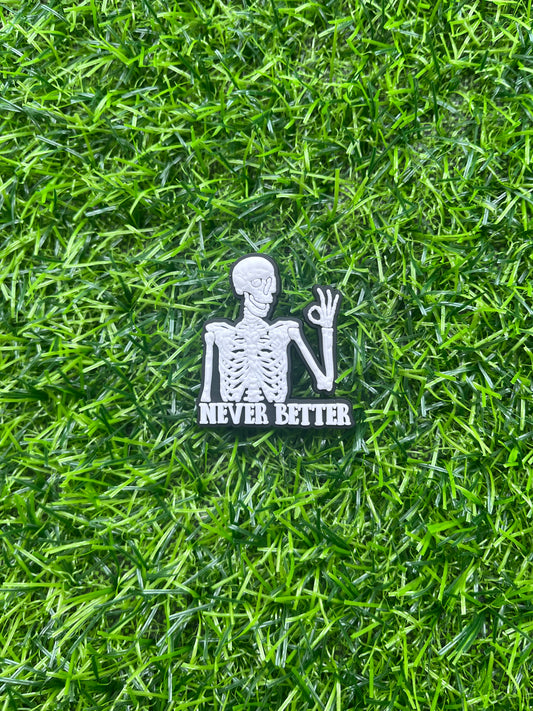 Skeleton Never Better