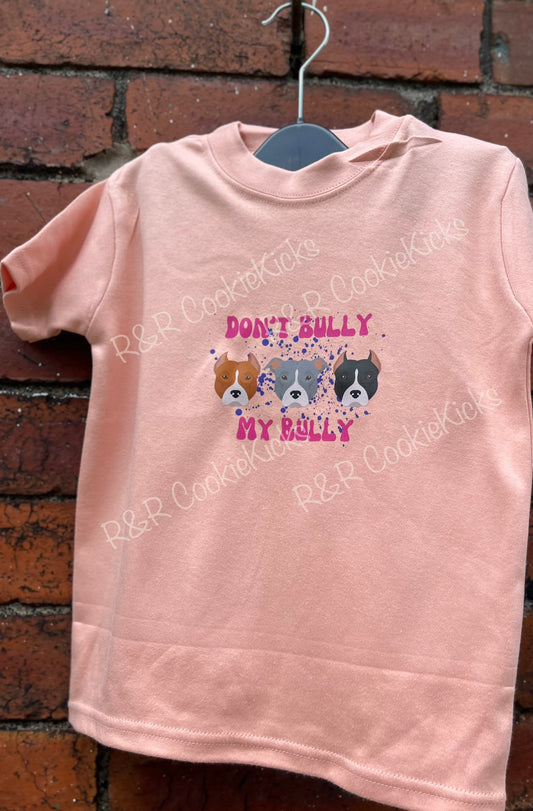 Kids Don’t Bully My Bully T Shirt